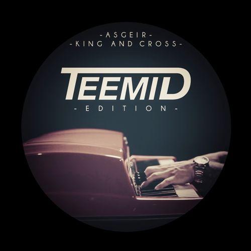 King and Cross (TEEMID Edition) 专辑