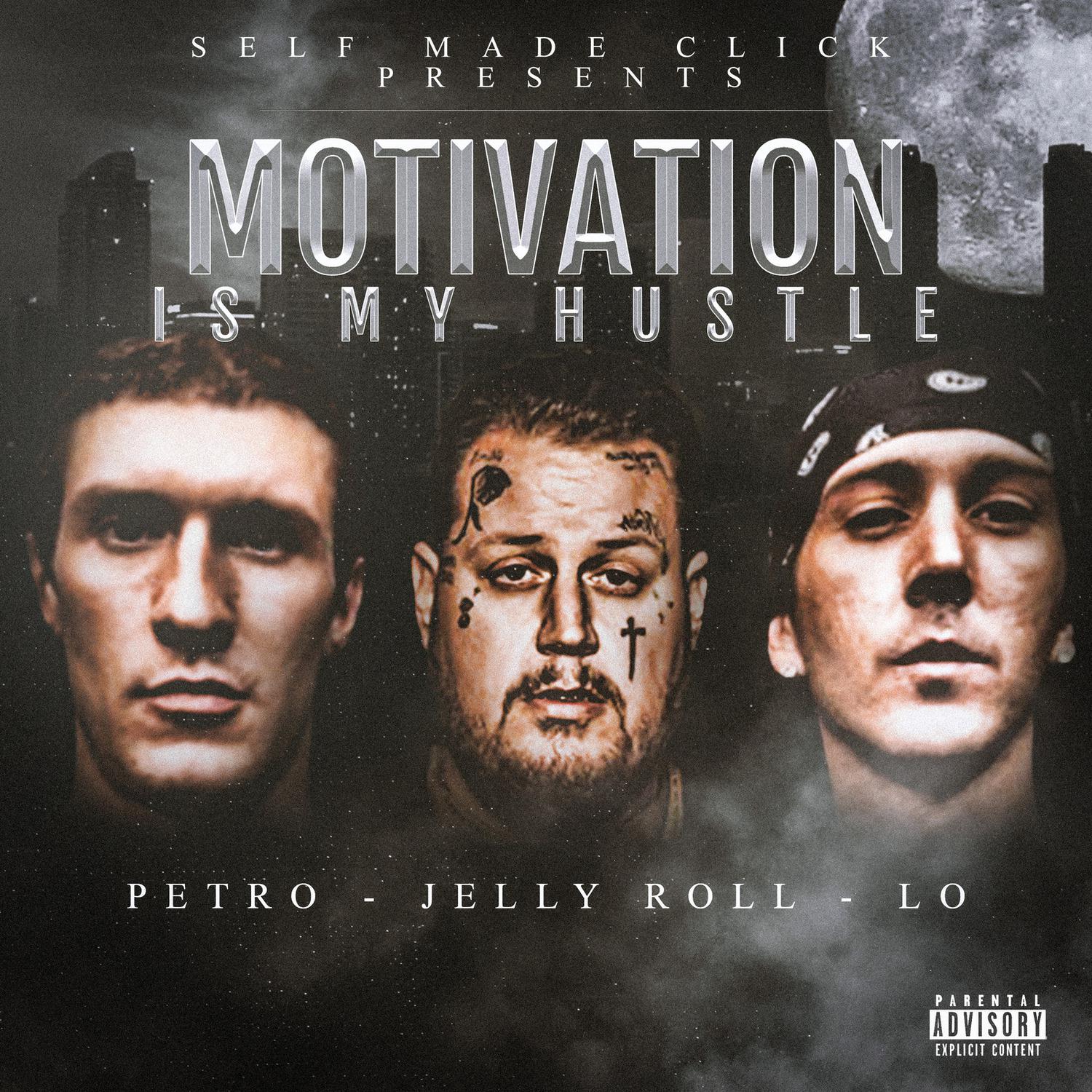 Petro - Motivation Is My Hustle