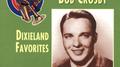 The Great Bob Crosby: Dixieland Favorites专辑