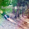 Bedtime Storms