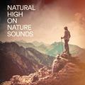 Natural High on Nature Sounds