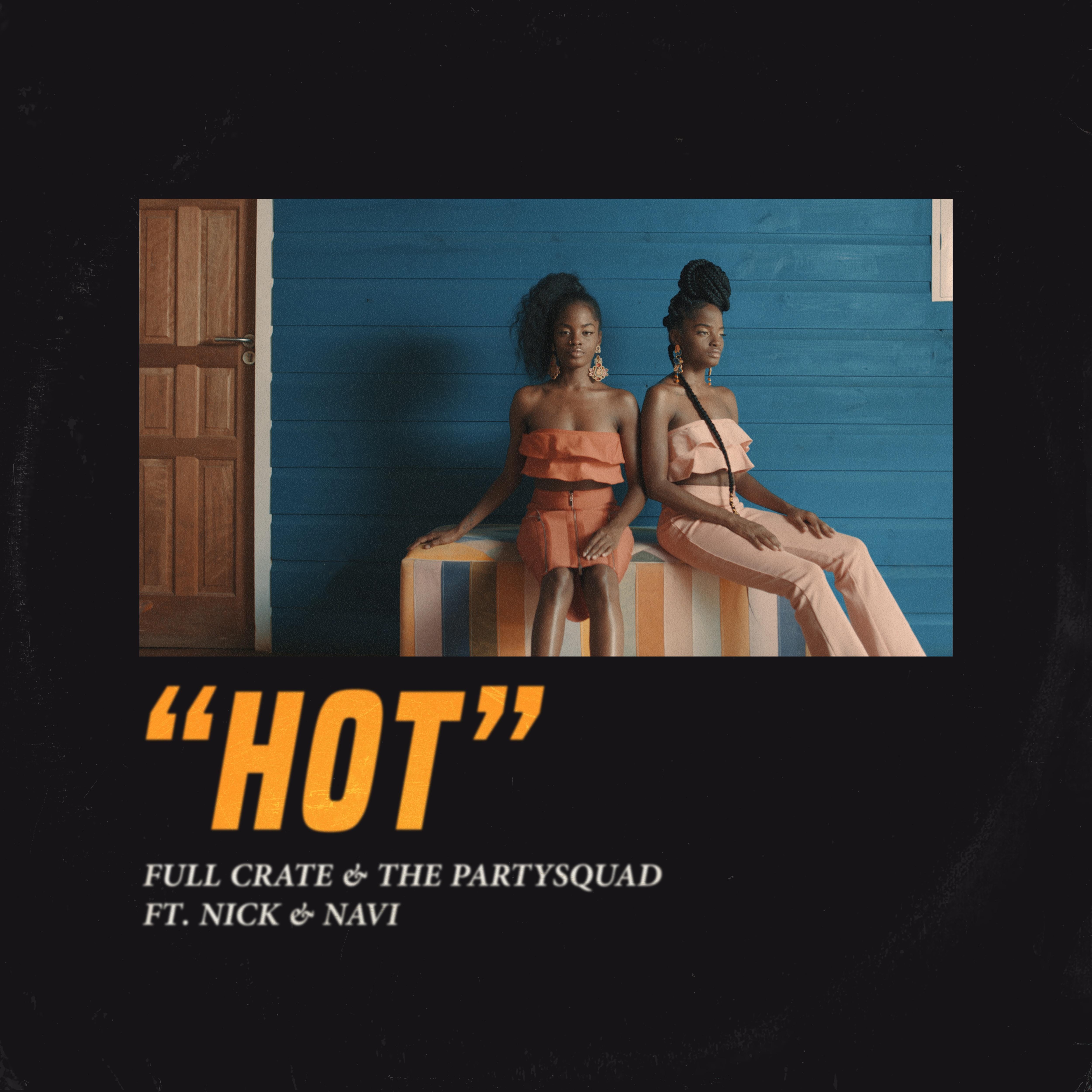 Hot (feat. Nick & Navi)