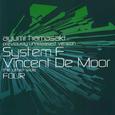 The Other Side Four: System F / Vincent De Moor