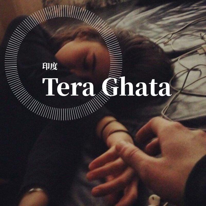 Tera Ghata