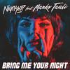 NightStop - Bring Me Your Night (feat. Marko Taali)