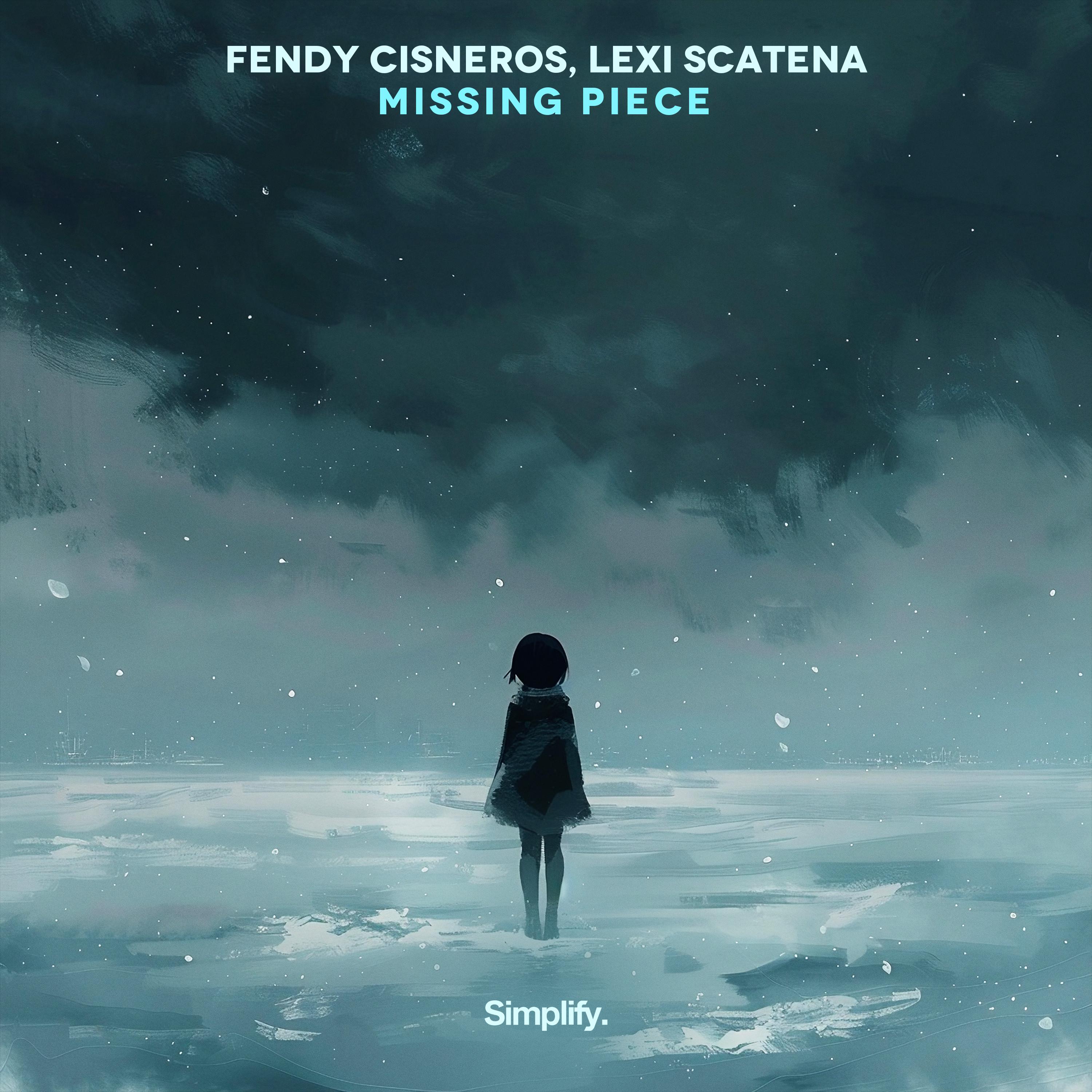 Fendy Cisneros - Missing Piece