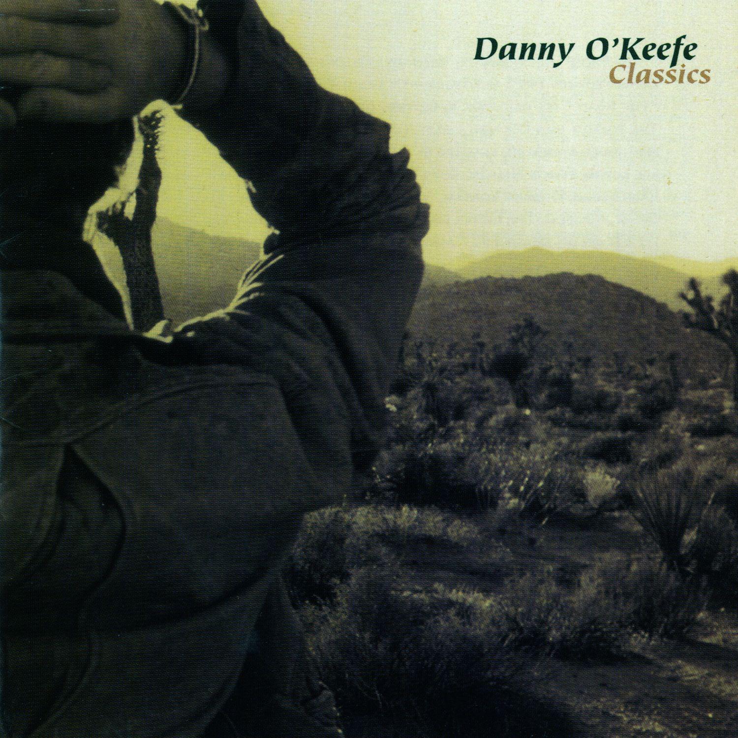 Danny O'Keefe - Angel Spread Your Wings