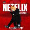 Traxx Sanders - Netflix and Chill