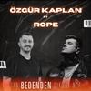 Özgür Kaplan - Can Bedenden Çıkmayınca - Mayıs 9 (feat. rope)