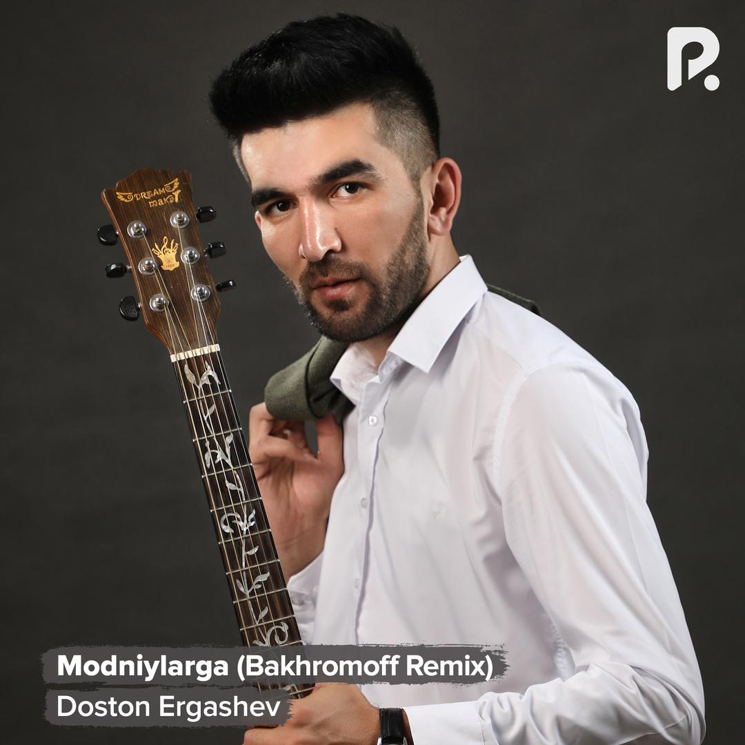 Doston Ergashev - Modniylarga (Bakhromoff Remix)