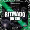 DJ TALISMA ORIGINAL - Ritmado da Sul