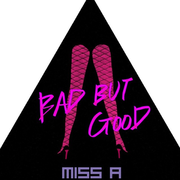Bad But Good