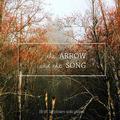 The Arrow & the Song