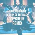 Return Of The Mack (Le Boeuf Remix)