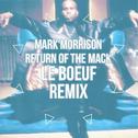 Return Of The Mack (Le Boeuf Remix)专辑