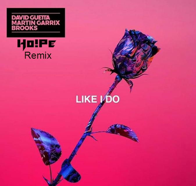 LIKE I DO - Ho!Pe remix专辑