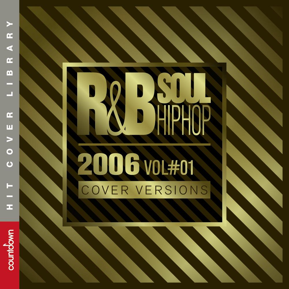 R&B, Soul and Hip Hop 2006 Vol#01 (Cover Versions)