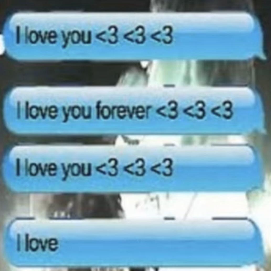 ily forever<3 <3 <3
