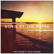 Born By The River