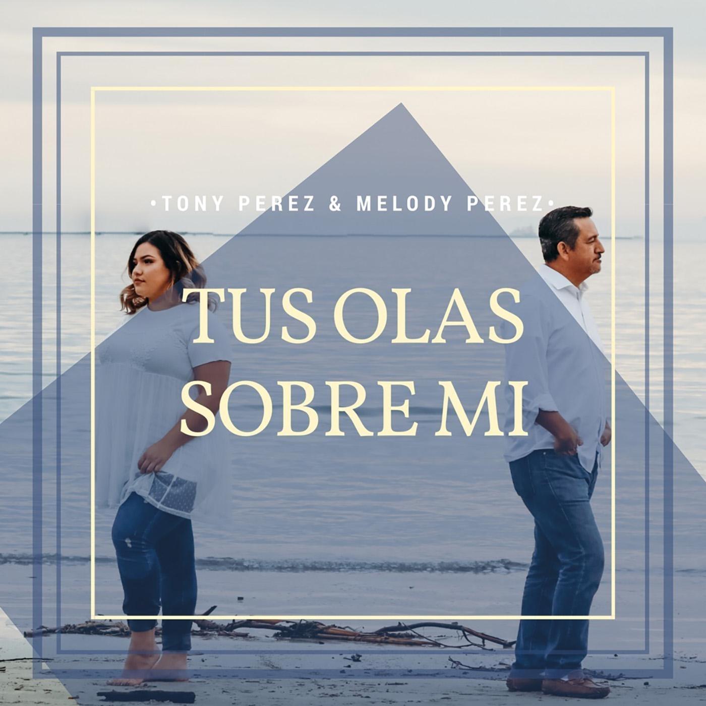 Tu Olas Sobre Mi (feat. Melody Perez)