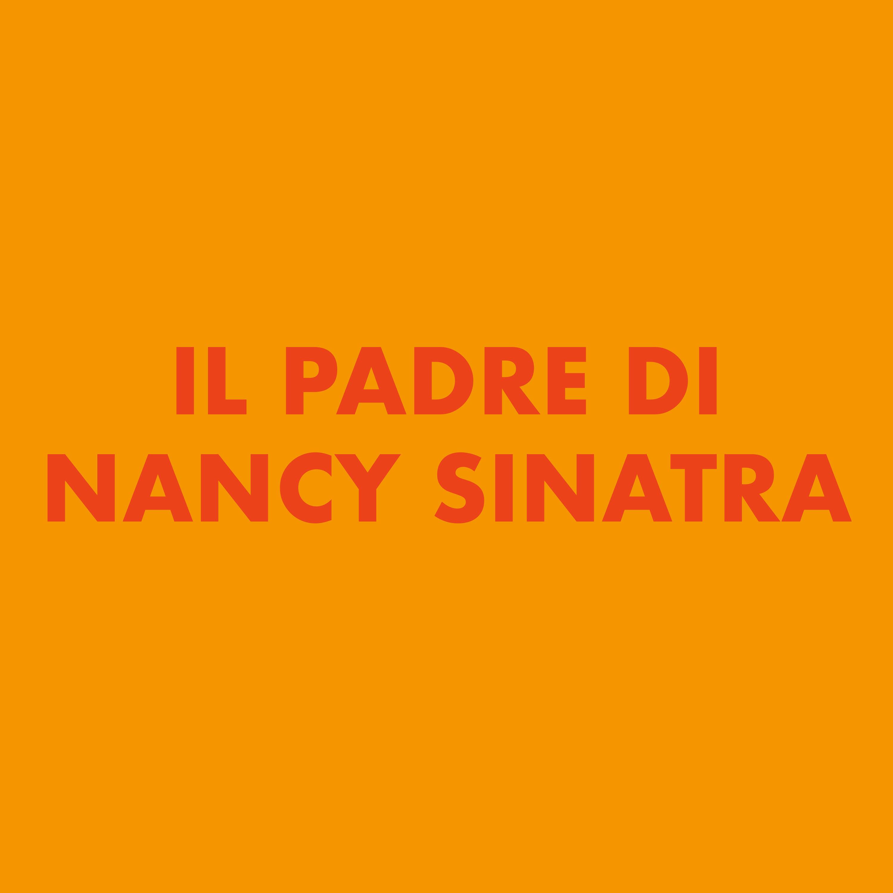 Il padre di Nancy Sinatra