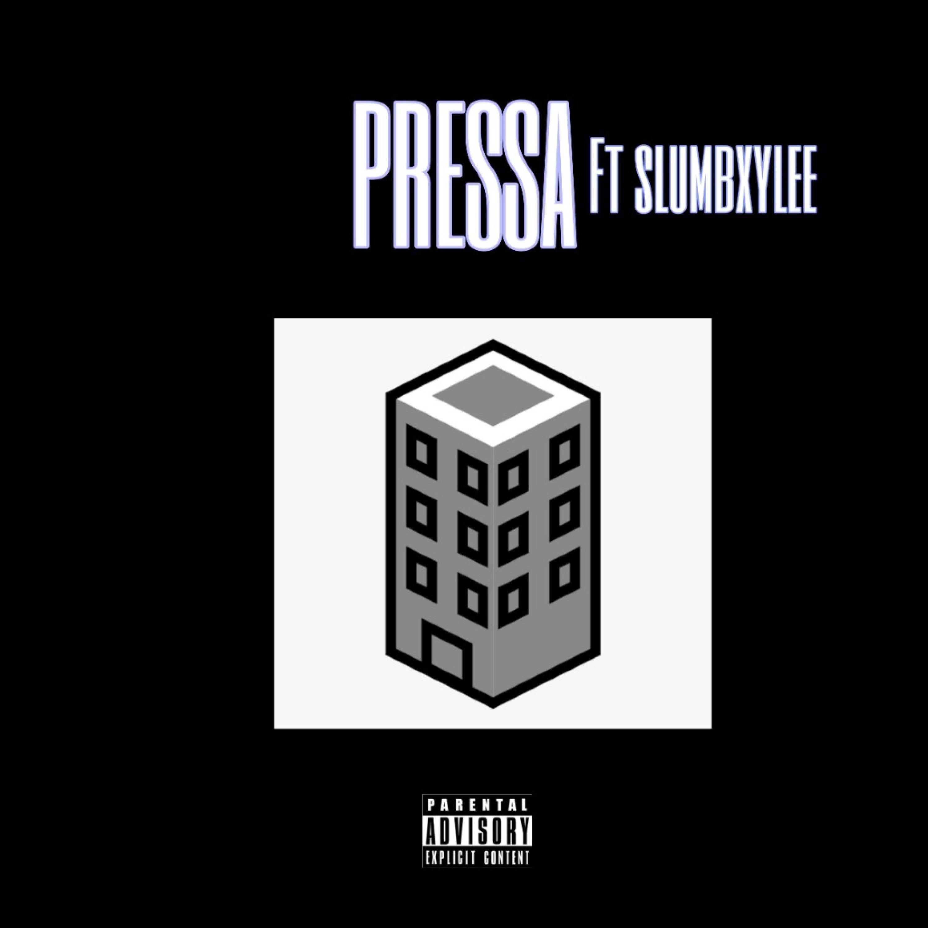 PRESSA (feat. Slumbxylee)
