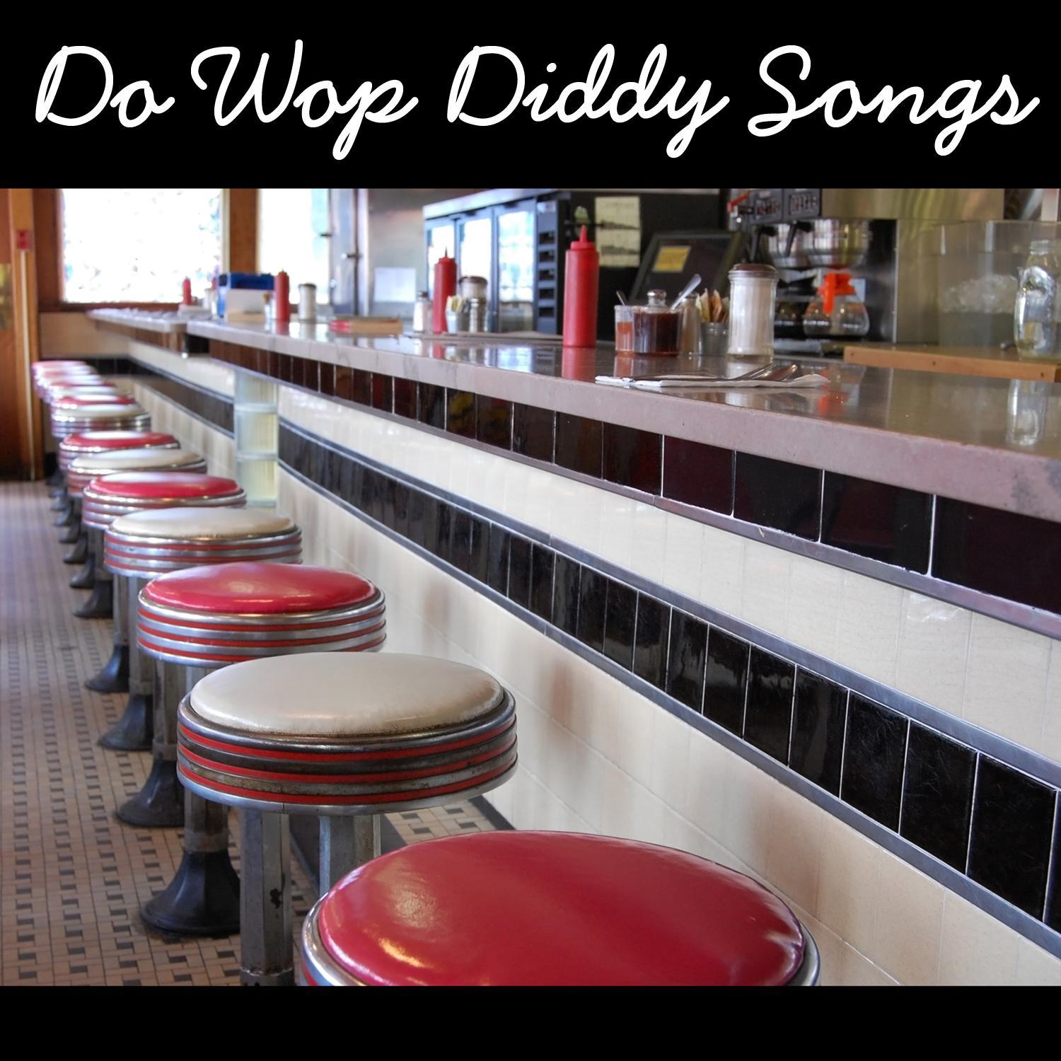 Do Wop Diddy Songs
