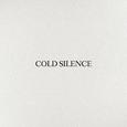 COLD SILENCE
