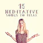 15 Meditative Songs to Relax专辑