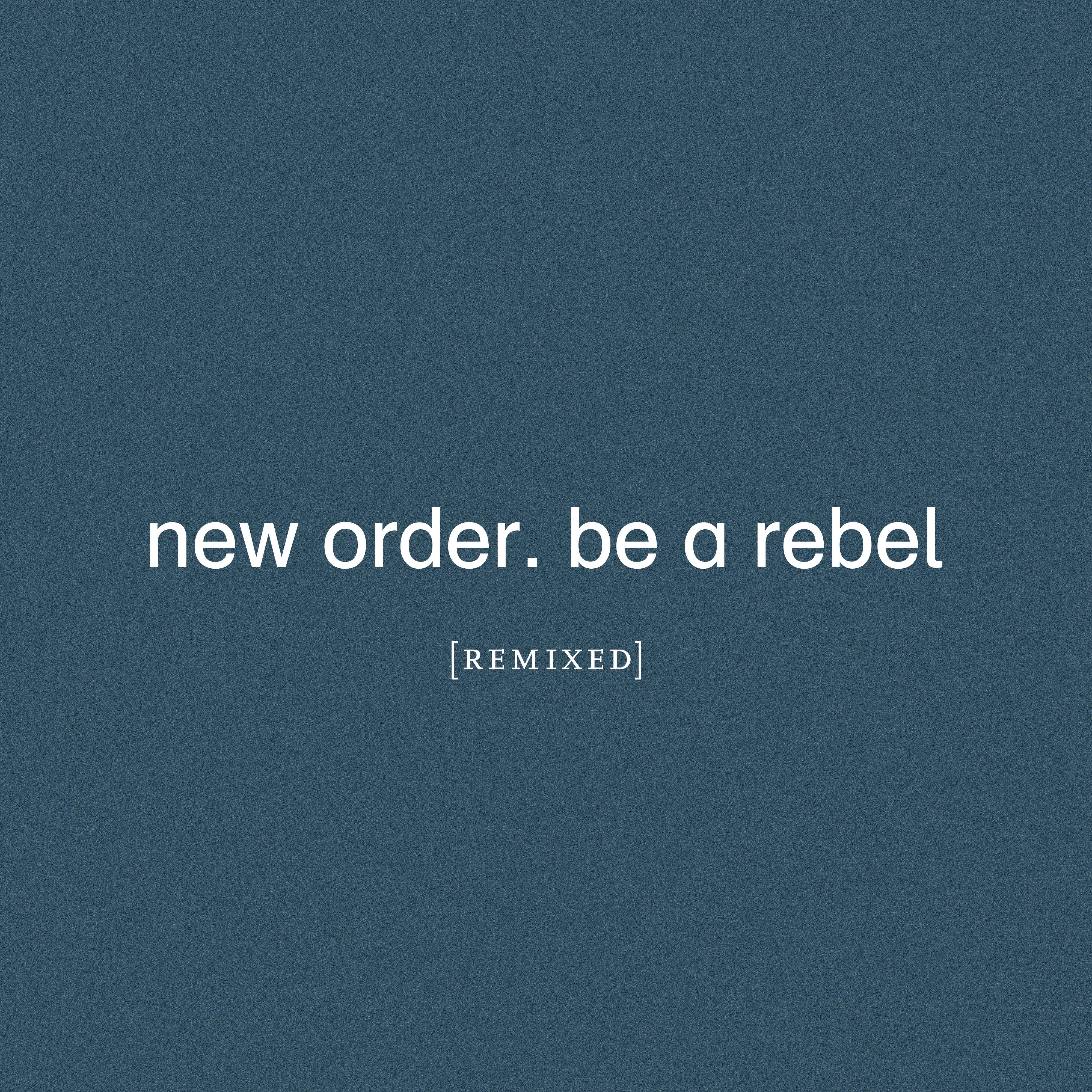 Be A Rebel (Arthur Baker Remix)