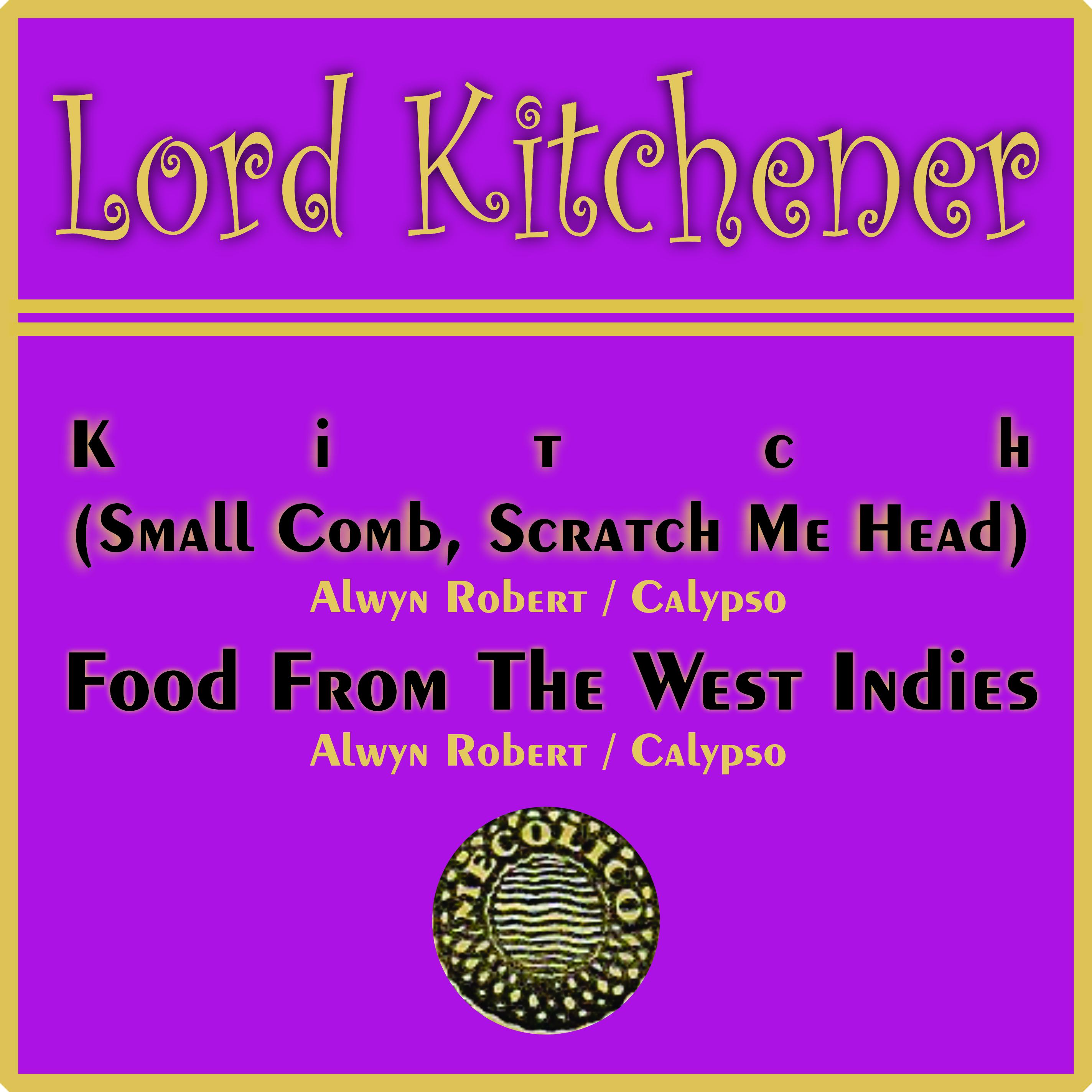 Lord Kitchener - Kitch (Small Comb, Scratch Me Head)