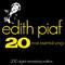 Edith Piaf : The 20 Most Essential Songs (Greatest hits - 2010 Digital Remastering Edition)专辑