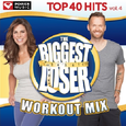 The Biggest Loser Workout Mix - Top 40 Hits Vol. 4