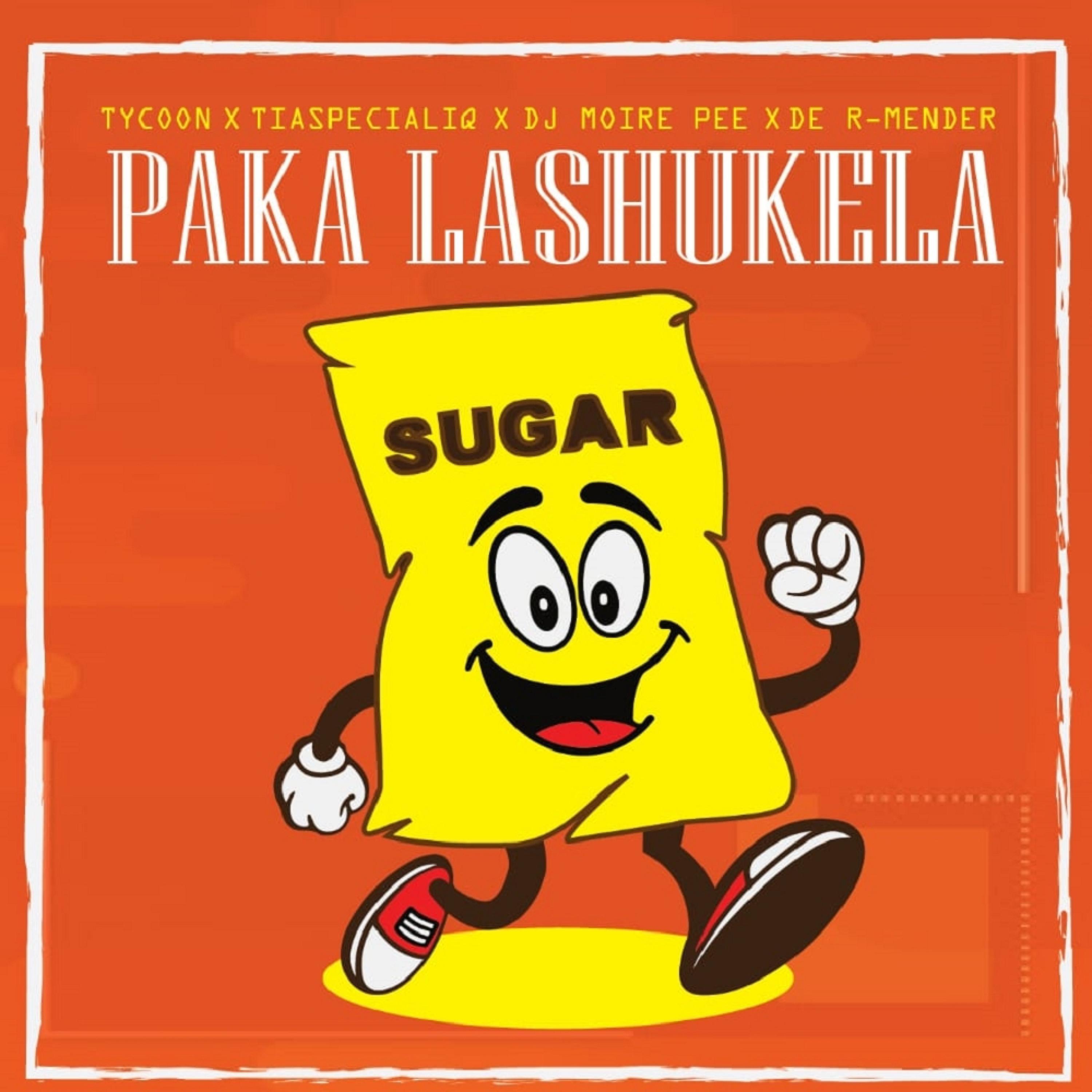 Paka Lashukela (feat. Tiaspecialiq, Dj Moire Pee & De R-Mender)