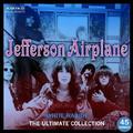 White Rabbit: The Ultimate Jefferson Airplane Collection