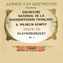 Orchestre national de la Radiodiffusion française / Wilhelm Kempff jouer de: Ludwig van Beethoven: K专辑