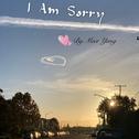 I Am Sorry专辑