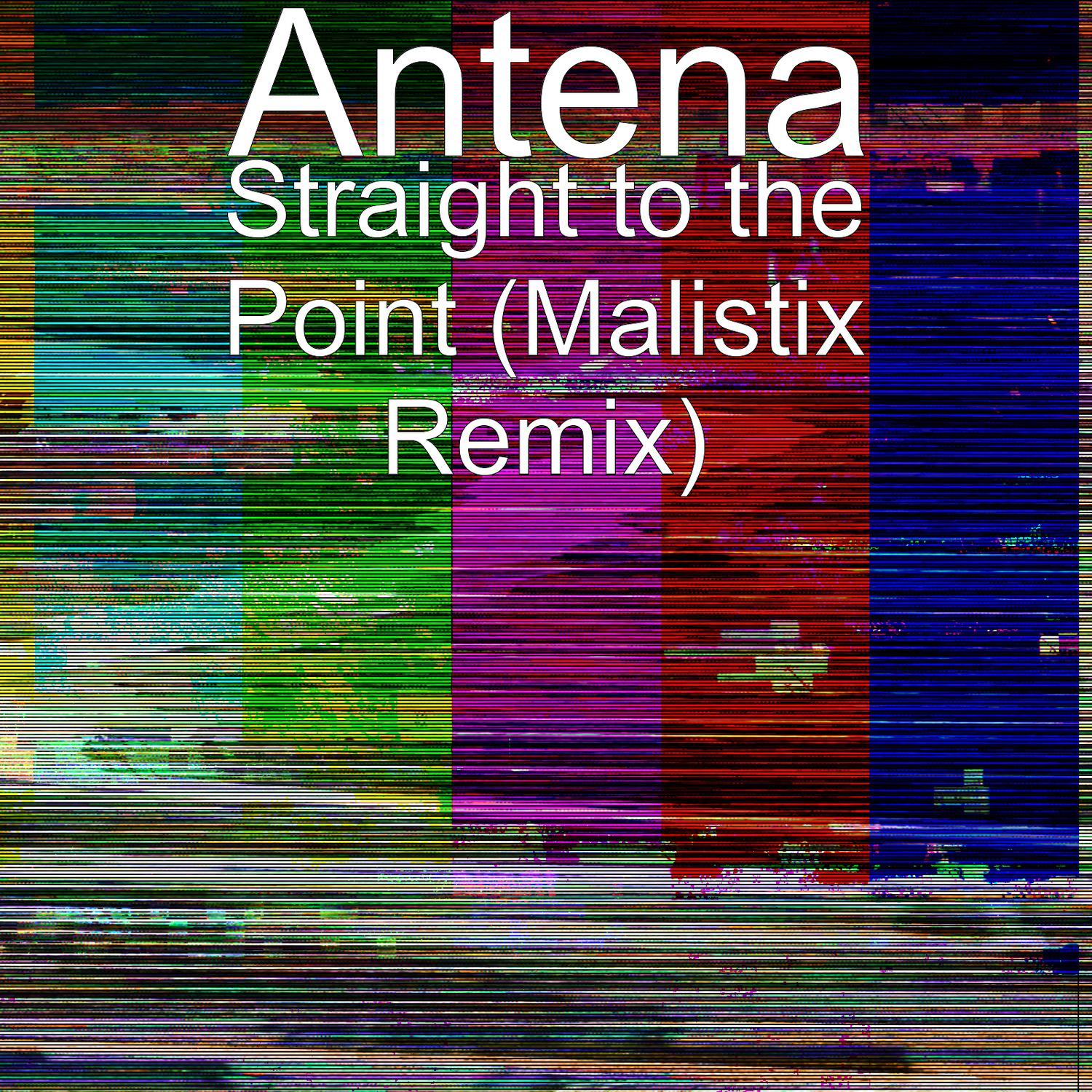 Straight to the Point (Malistix Remix)