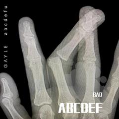 GAYLE-1.0ABCDEF(BAD bootleg)（BAD remix）