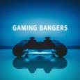 Gaming Bangers