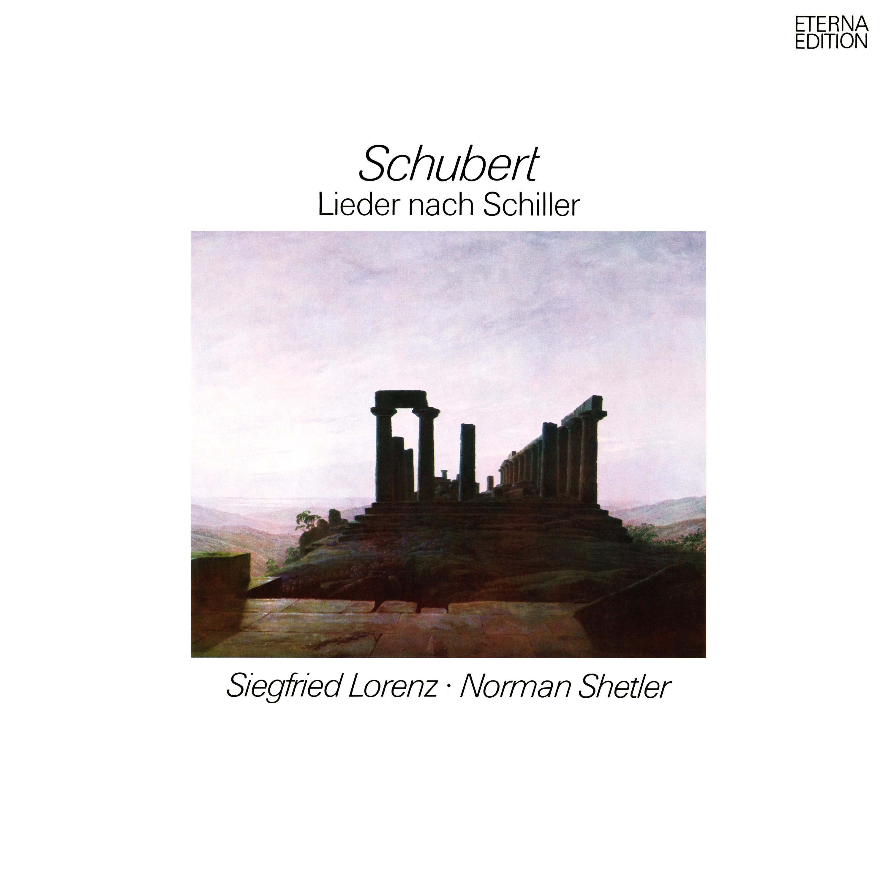 Franz Schubert : Lieder nach Schiller (Lorenz, Shetler)