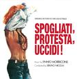 Spogliati, protesta, uccidi - Quando la preda è un uomo (Original motion picture soundtrack)