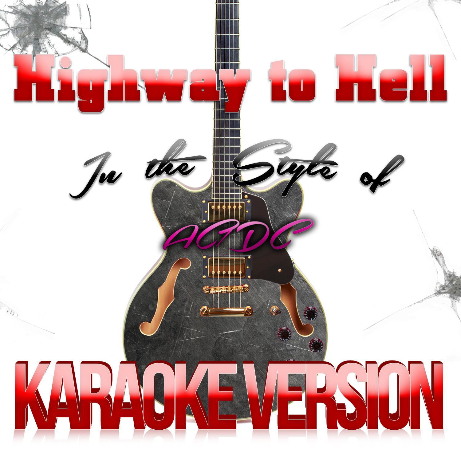 Highway to Hell (In the Style of Ac/Dc) [Karaoke Version] - Single专辑