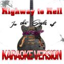 Highway to Hell (In the Style of Ac/Dc) [Karaoke Version] - Single专辑