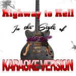 Highway to Hell (In the Style of Ac/Dc) [Karaoke Version] - Single专辑