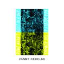 Danny Nedelko专辑