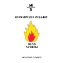 CHAMPION KILLER专辑