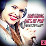 Unfading Hits of Pop Karaoke Edition专辑