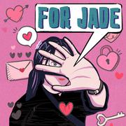 For Jade