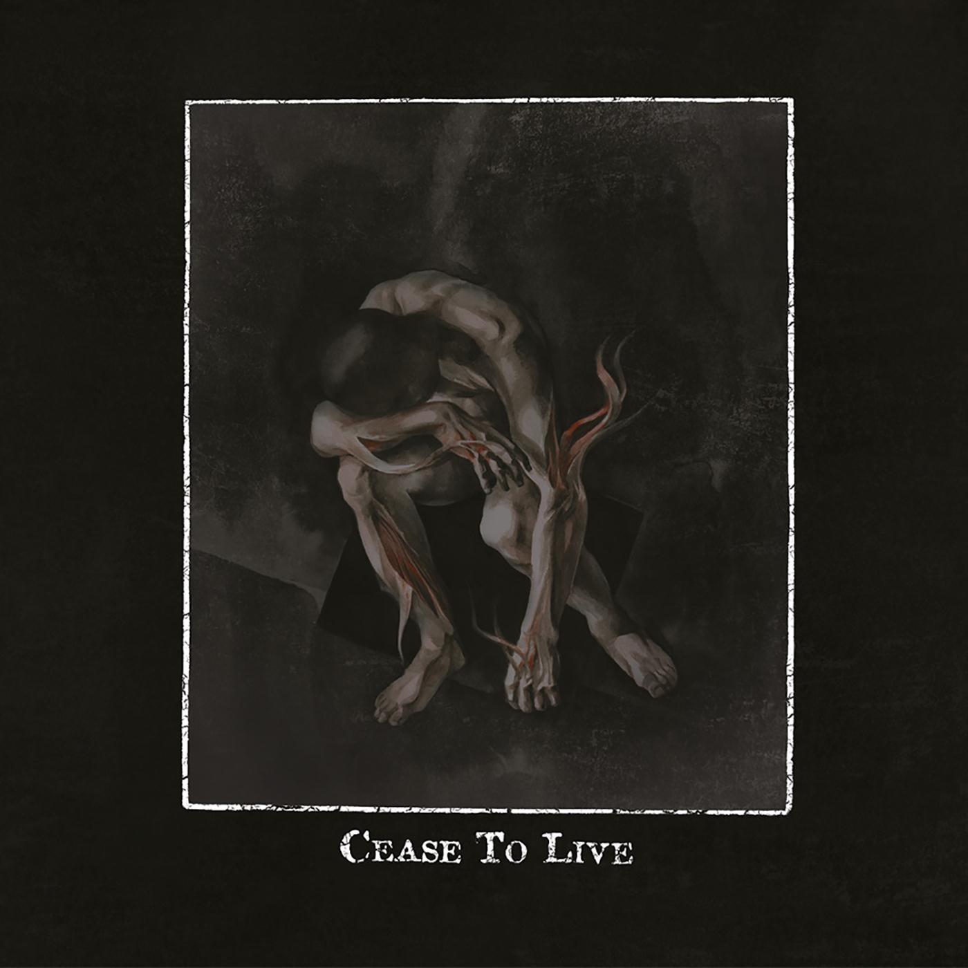 Cease to Live